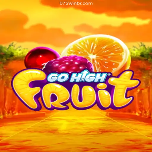 Exploring GoHighFruit: The Exciting World of 072win.com Oficial 💯️